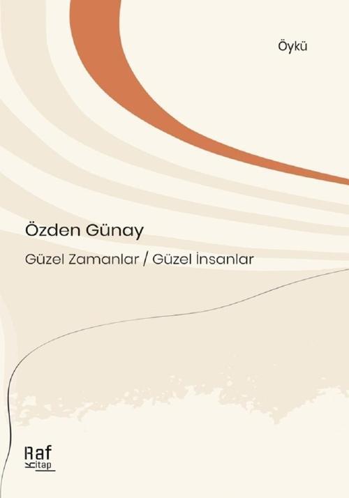 Güzel Zamanlar / Güzel İnsanlar