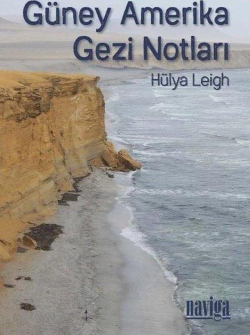 Güney Amerika Gezi Notları