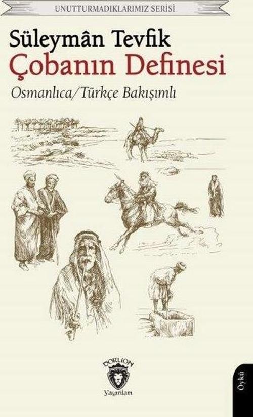 Çobanın Definesi - Osmanlıca Türkçe Bakışımlı - Unutturmadıklarımız Serisi