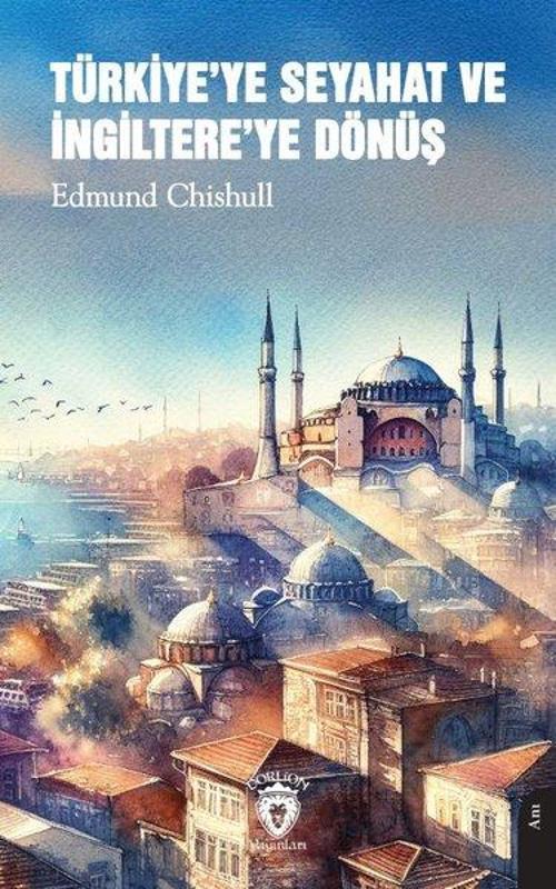 Türkiye'ye Seyahat ve İngiltere'ye Dönüş