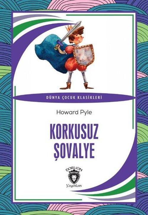 Korkusuz Şovalye - Dünya Çocuk Klasikleri