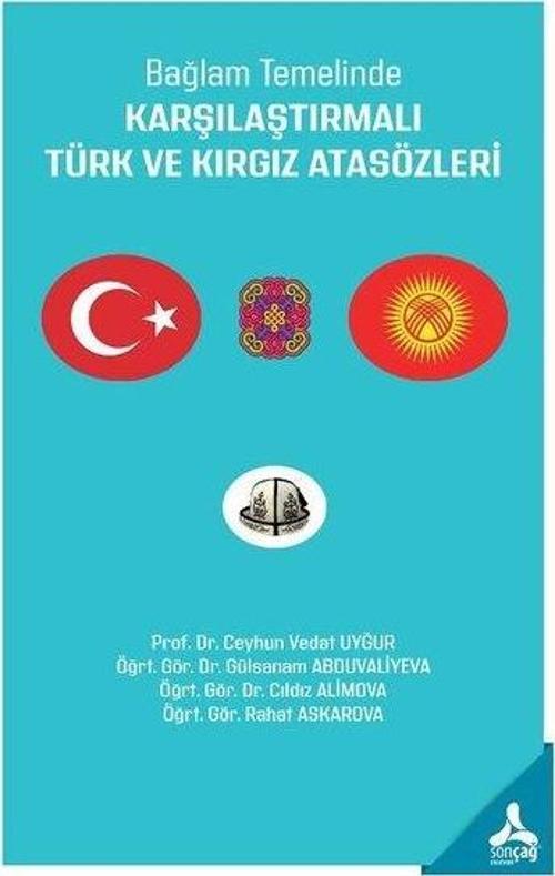Bağlam Temelinde Karşılaştırmalı Türk ve Kırgız Atasözleri