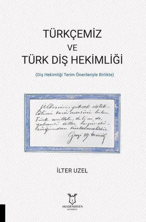 Türkçemiz ve Türk Diş Hekimliği - Diş Hekimliği Terim Önerileriyle Birlikte