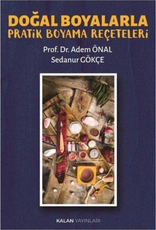 Doğal Boyalarla Pratik Boyama Reçeteleri
