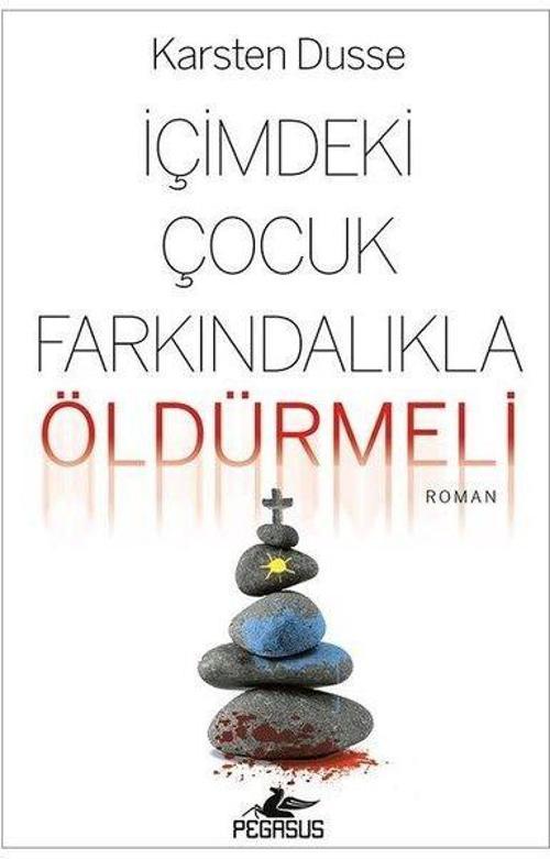 İçimdeki Çocuk Farkındalıkla Öldürmeli - Farkındalıklı Cinayetler Serisi 2