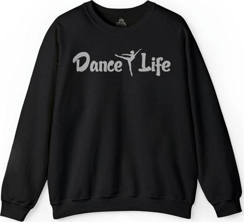 Dance Life Dans Hayattır Bale Hip Hop Dancing Baskılı Sweatshirt