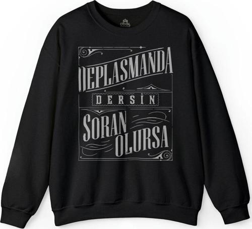 Baskılı Deplasmanda Dersin Soran Olursa  Baskılı Sweatshirt
