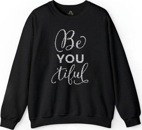 Be You Tiful BeyouTiful BeauTiful Güzelsin Baskılı Sweatshirt