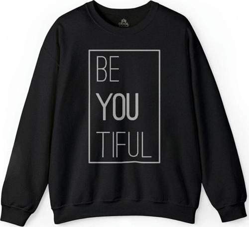 Be You Tiful BeyouTiful BeauTiful Sen Güzelsin Baskılı Sweatshirt
