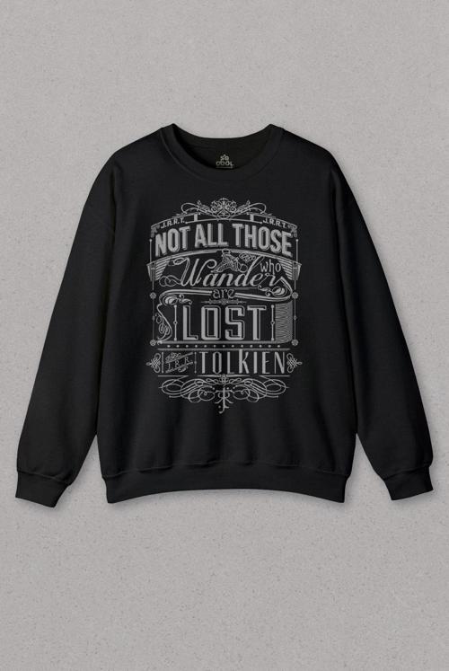 Siyah Sweatshirt Not All Those Who Wander Are Lost Lord Of The Baskılı Unisex Sweat