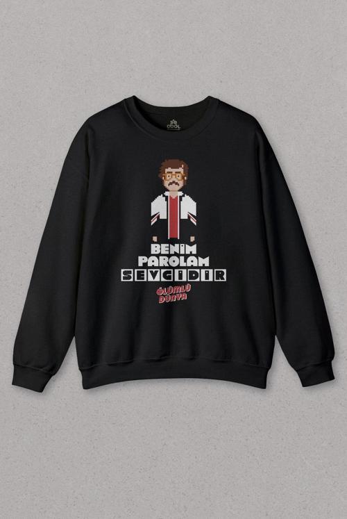 Unisex Sweatshirt Feyyaz Yiğit Benim Parolam Sevgidir Ölümlü Dünya Baskılı Sweat