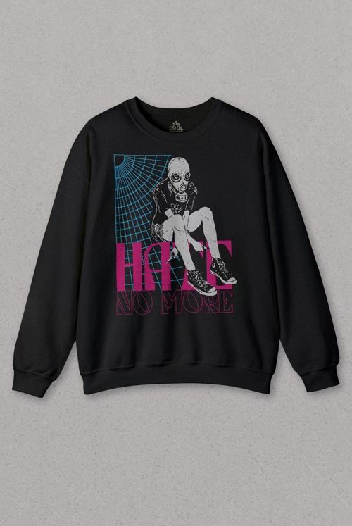 Unisex Sweatshirt Hate No More 2K 22 Acid Street Culture Urban Baskılı Sweat