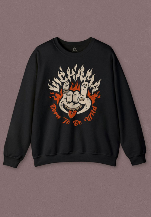 Unisex Sweatshirt Born To Be Wild Rock And Roll Music Müzik Baskılı Sweat