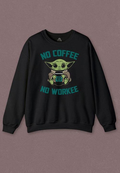 Unisex Sweatshirt Baby Yoda No Starbucks Coffee No Workee Star Wars Mandalorian Kahve Baskılı Sweat
