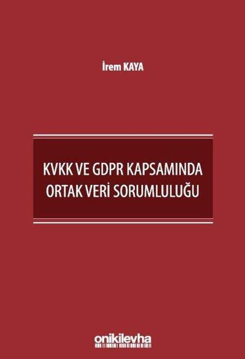 KVKK ve GDPR Kapsamında Ortak Veri Sorumluluğu