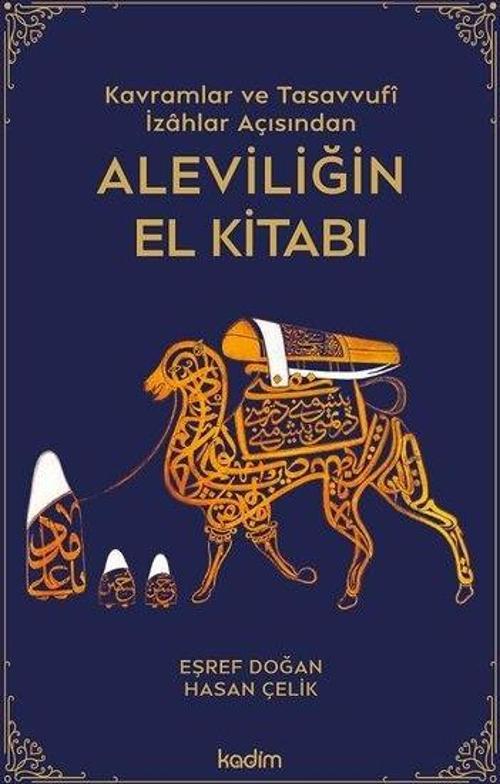 Kavramlar ve Tasavvufi İzahlar Açısından Aleviliğin El Kitabı
