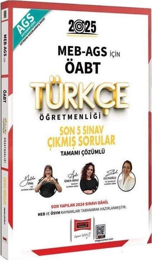 Yargı 2025 ÖABT MEB-AGS Türkçe Öğretmenliği Çıkmış Sorular Son 5 Sınav Çözümlü - Yelda Ünal, Aslı Özmen Arpat Yargı Yayı