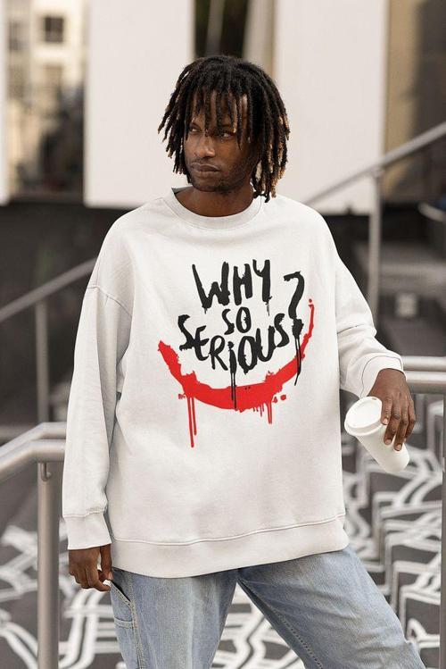 Why So Serious ? Yazılı Unisex Oversize Joker Dc Karakter Sweatshirt