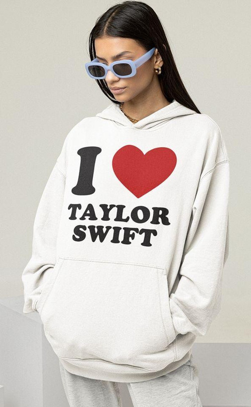 I Love Taylor Swift Baskılı Unisex Oversize Şarkıcı Hoodie