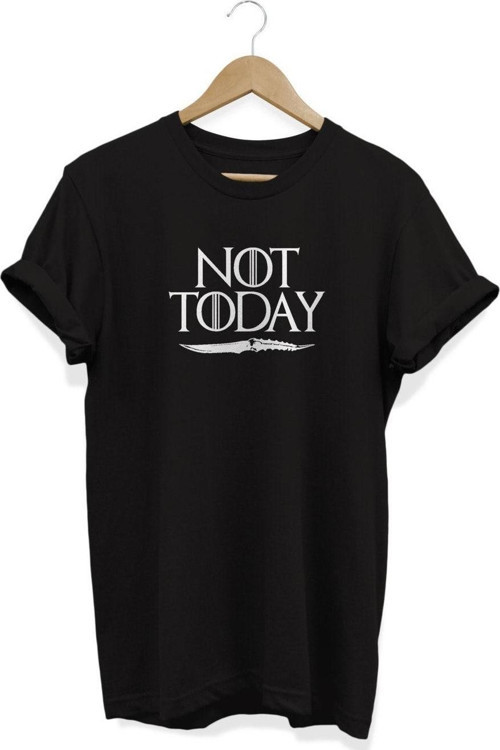 Not Today Game Of Thrones Baskılı T-Shirt