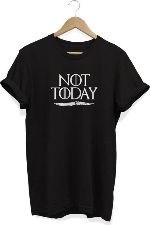 Not Today Game Of Thrones Baskılı T-Shirt