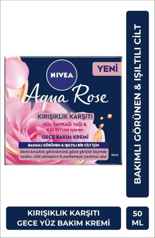Aqua Rose Kırışıklık Karşıtı Gece Yüz Bakım Kremi 50ml, Kalsiyum, Ince Çizgi Görünümü, Sıkı Cilt