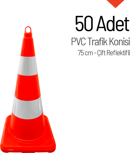 50 Adet PVC Trafik Konisi 75 cm Çift Reflektifli Trafik Dubası