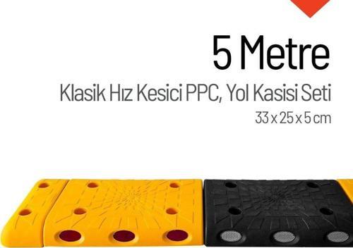 Klasik Hız Kesici PPC Set, Yol Kasisi 5 Metre