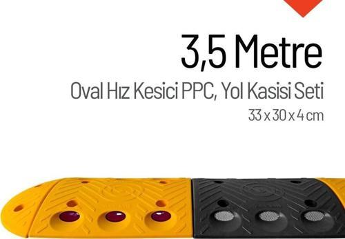 Oval Hız Kesici PPC Set, Yol Kasisi 3,5 Metre