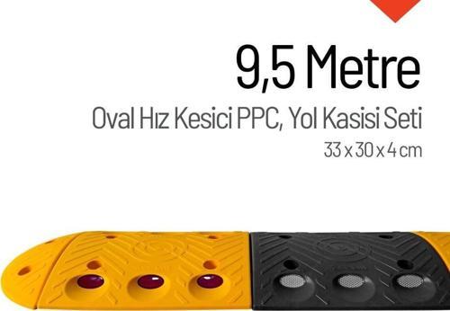 Oval Hız Kesici PPC Set, Yol Kasisi 9,5 Metre