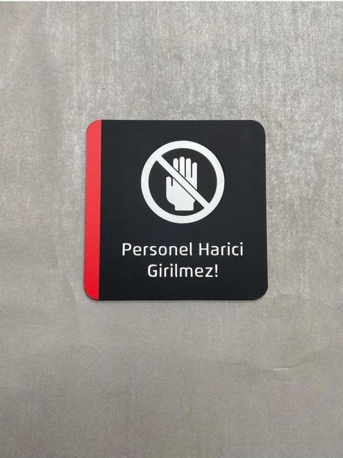 Colour Seri Personel Harici Girilmez Uyarı Levhası