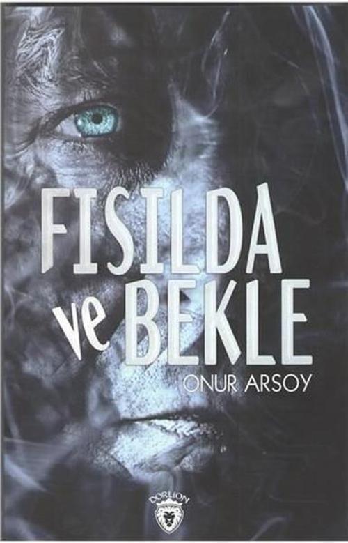 Fısılda ve Bekle