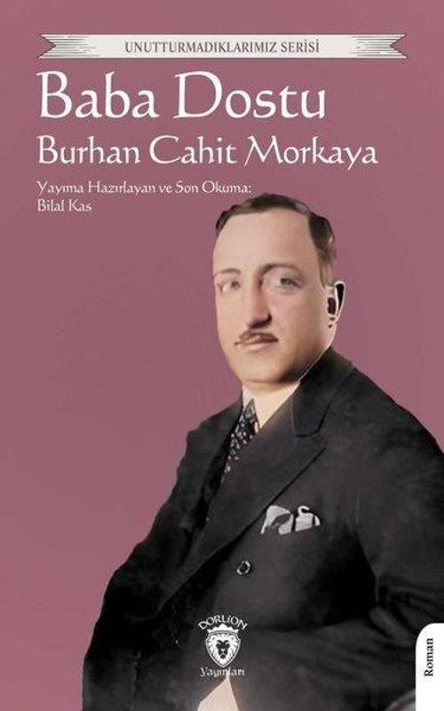 Baba Dostu - Unutturmadıklarımız Serisi