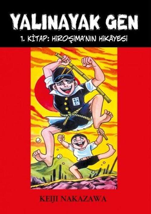 Yalınayak Gen 1 - Hiroşima'nın Hikayesi