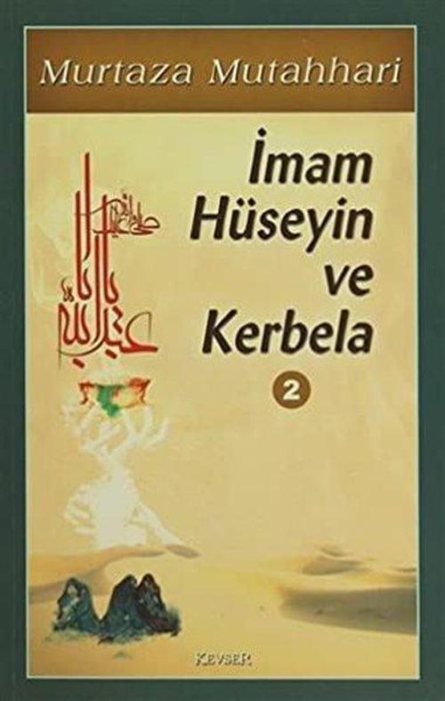 İmam Hüseyin ve Kerbela (Cilt 2)