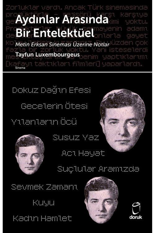 Doruk Yayınları Aydınlar Arasında Bir Entelektüel Metin Erksan Sineması Üzerine Notlar