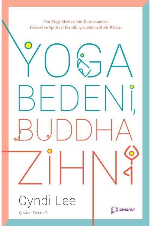 Pingala Yayınevi Yoga Bedeni, Buddha Zihni - Cyndi Lee