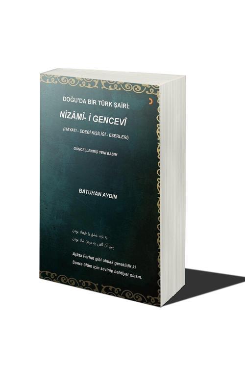 Cinius Yayınevi Doğu’Da Bir Türk Şairi: Nizâmî-İ Gencevî & Batuhan Aydın