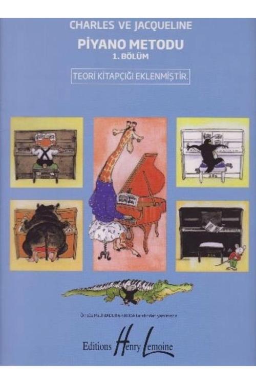 Porte Müzik Yayınları Müzik Eğitim Piyano Metodu - 1.Bölüm Charles Ve
Jacquelıne