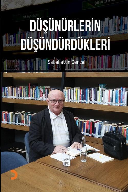 Cinius Yayınevi Düşünürlerin Düşündürdükleri & Sabahattin Gencal