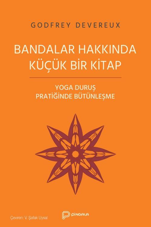Pingala Yayınevi Bandalar Hakkında Küçük Bir Kitap - Godfrey Devereux