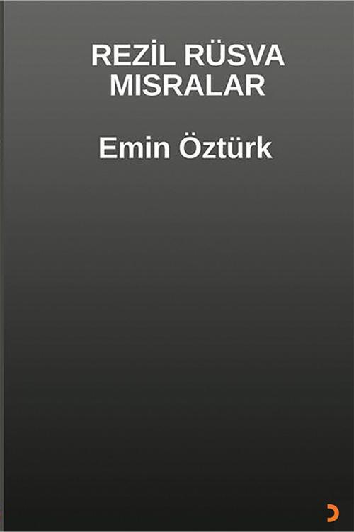 Cinius Yayınevi Rezil Rüsva Mısralar & Emin Öztürk