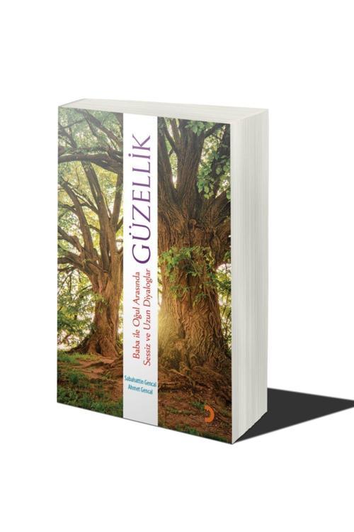 Cinius Yayınevi Baba Ile Oğul Arasında Sessiz Ve Uzun Diyaloglar Güzellik & Sabahattin Gencal-Ahmet Gencal