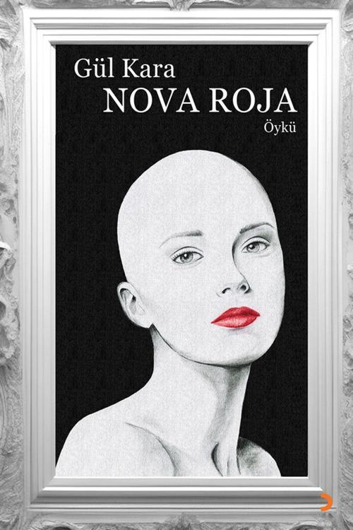 Cinius Yayınevi Nova Roja & Gül Kara