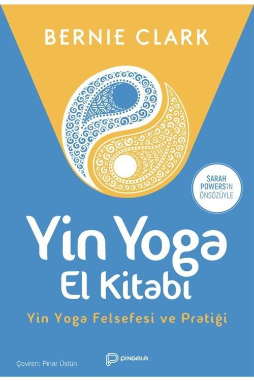 Pingala Yayınevi Yin Yoga El Kitabı - Bernie Clark