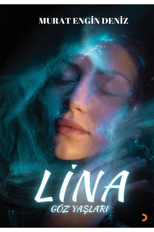 Cinius Yayınevi Lina Göz Yaşları & Murat Engin Deniz
