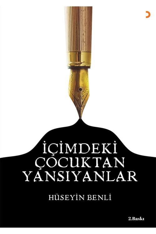 Cinius Yayınevi Içimdeki Çocuktan Yansıyanlar & Hüseyin Benli