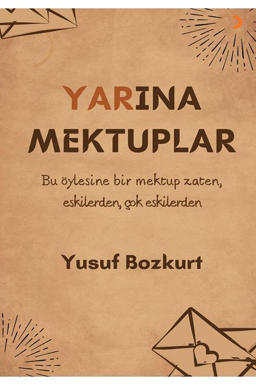 Cinius Yayınevi Yarına Mektuplar & Yusuf Bozkurt