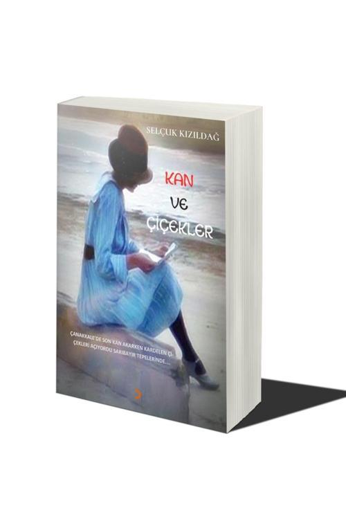 Cinius Yayınevi Kan Ve Çiçekler & Selçuk Kızıldağ