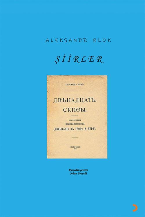 Cinius Yayınevi Şiirler & Aleksandr Blok & Çevirmen: Orhan Uravelli
